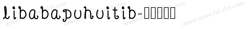 libabapuhuitib字体转换