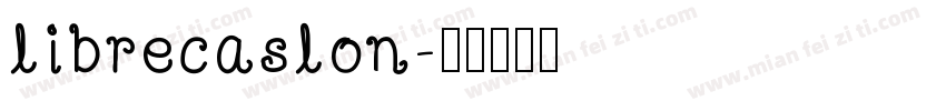 librecaslon字体转换