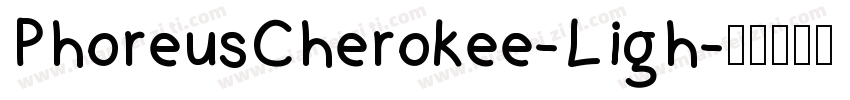 PhoreusCherokee-Ligh字体转换