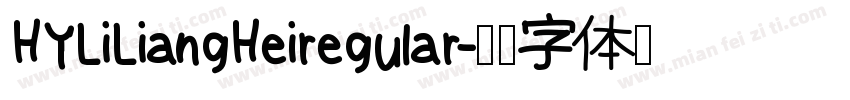 HYLiLiangHeiregular字体转换