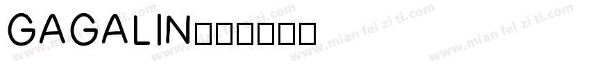 GAGALIN字体转换