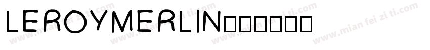 LEROYMERLIN字体转换