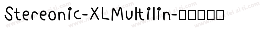 Stereonic-XLMultilin字体转换