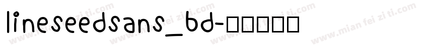 lineseedsans_bd字体转换