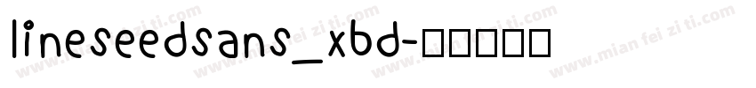 lineseedsans_xbd字体转换
