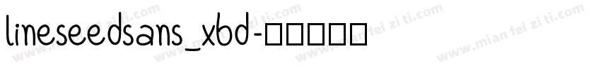 lineseedsans_xbd字体转换
