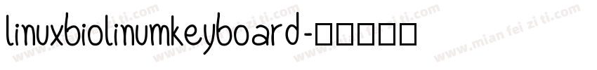 linuxbiolinumkeyboard字体转换