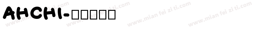 AHCHI字体转换