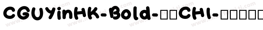 CGUYinHK-Bold-普通CHI字体转换