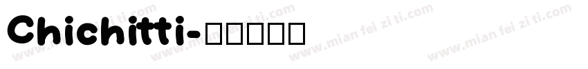 Chichitti字体转换