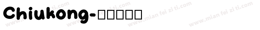 Chiukong字体转换