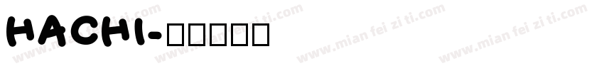 HACHI字体转换