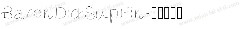 BaronDidSupFin字体转换