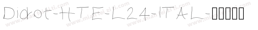 Didot-HTE-L24-ITAL字体转换