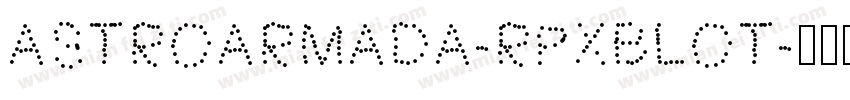 ASTROARMADA-RPXBLOT字体转换