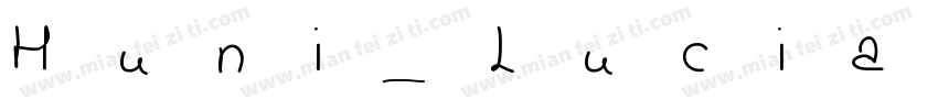 Huni_Lucia字体转换