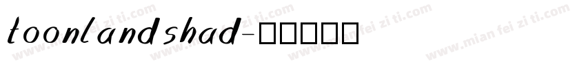 toonlandshad字体转换