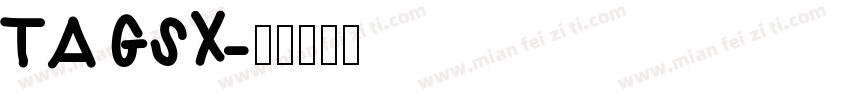 TAGSX字体转换