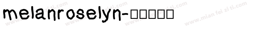 melanroselyn字体转换