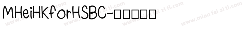 MHeiHKforHSBC字体转换