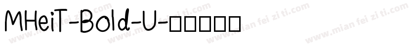 MHeiT-Bold-U字体转换