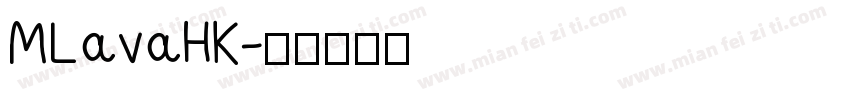 MLavaHK字体转换