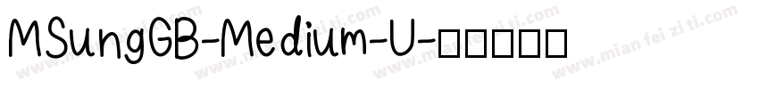 MSungGB-Medium-U字体转换