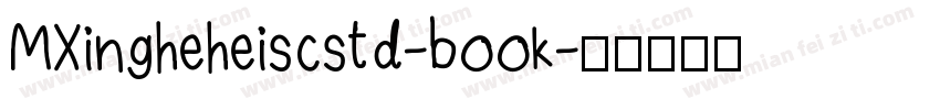 MXingheheiscstd-book字体转换