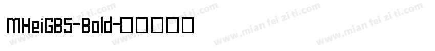 MHeiGB5-Bold字体转换