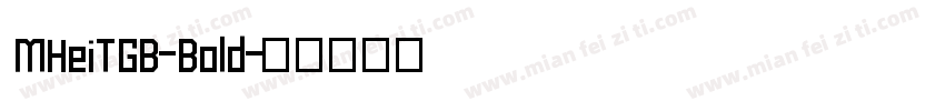 MHeiTGB-Bold字体转换