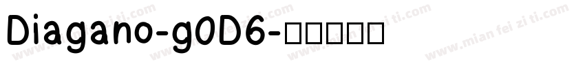 Diagano-g0D6字体转换