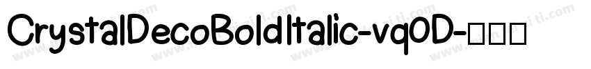 CrystalDecoBoldItalic-vq0D字体转换