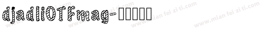 djadliOTFmag字体转换