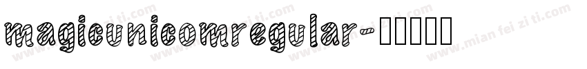 magicunicomregular字体转换