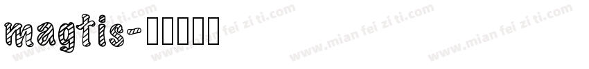 magtis字体转换