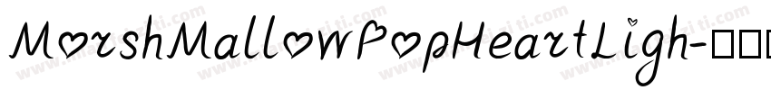 MorshMallowPopHeartLigh字体转换