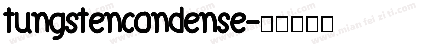 tungstencondense字体转换