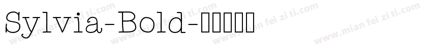 Sylvia-Bold字体转换