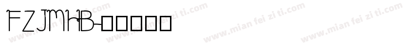 FZJMHB字体转换