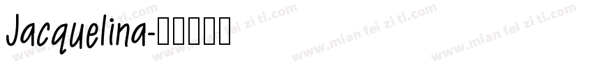 Jacquelina字体转换