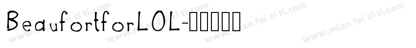 BeaufortforLOL字体转换