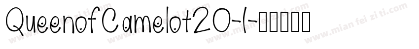 QueenofCamelot20-I字体转换