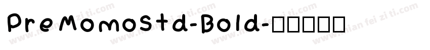 PreMomoStd-Bold字体转换