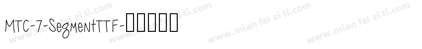 MTC-7-SegmentTTF字体转换