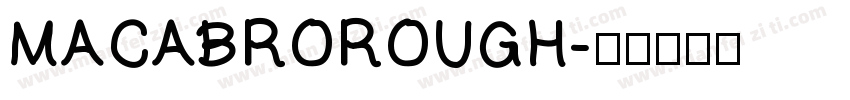 MACABROROUGH字体转换