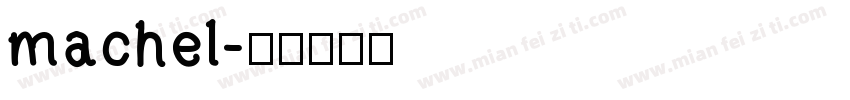 machel字体转换