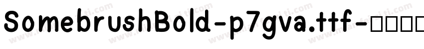 SomebrushBold-p7gva.ttf字体转换