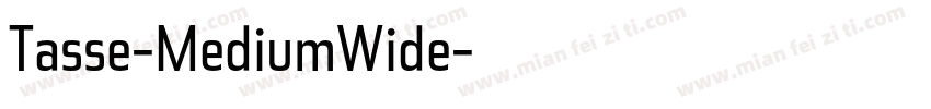 Tasse-MediumWide字体转换