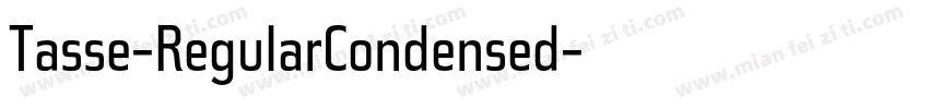 Tasse-RegularCondensed字体转换