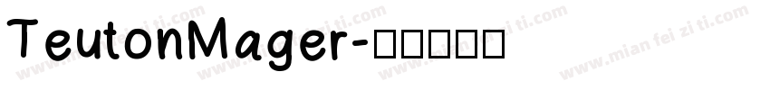 TeutonMager字体转换